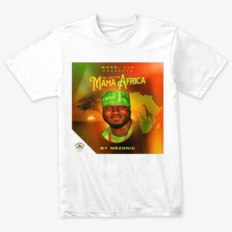 The Love For Mama Africa by MEZONIC